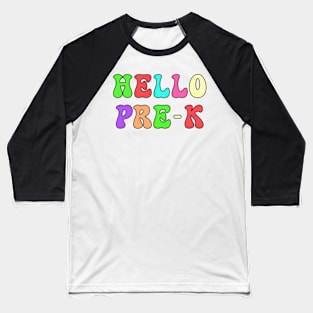 Hello Pre-K! First Day of School Baseball T-Shirt